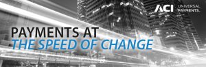 Payments at the speed of change